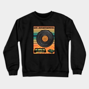 Retro music memories Crewneck Sweatshirt